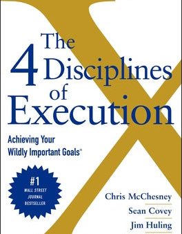 4 Disciplines of Execution: Revised and Updated: Achieving Your Wildly Important Goals, The For Sale