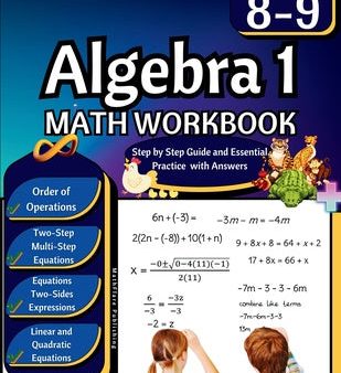 Algebra 1 Workbook 8th and 9th Grade: Grade 8-9 Algebra 1 Workbook, Standard Linear Equations, Quadratic Equations, Order of Operations, Two-Step, Mul For Sale