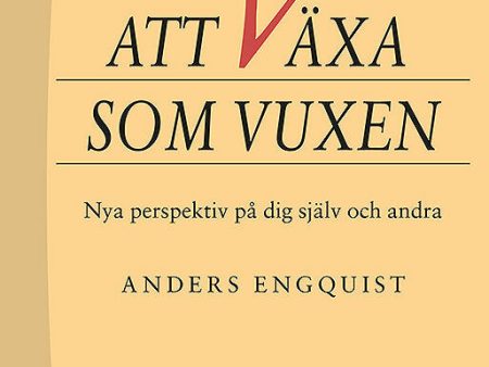 Att växa som vuxen - Nya perspektiv på dig själv och andra For Sale