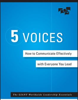 5 Voices: How to Communicate Effectively with Everyone You Lead, The Hot on Sale