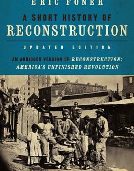 Short History of Reconstruction [Updated Edition], A Online Sale