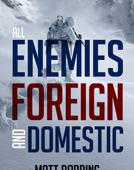 All Enemies Foreign and Domestic Hot on Sale