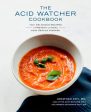 Acid Watcher Cookbook: 100+ Delicious Recipes to Prevent and Heal Acid Reflux Disease, The Sale