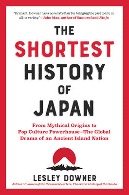 Shortest History of Japan: From Mythical Origins to Pop Culture Powerhouse - The Global Drama of an Ancient Island Nation, The Discount