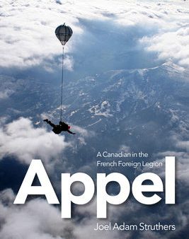 Appel: A Canadian in the French Foreign Legion Online Hot Sale