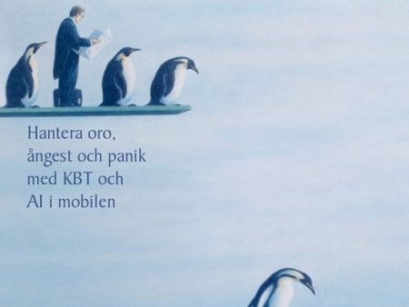 Våga mer med Terapeuten i fickan : hantera oro, ångest och panik med KBT och AI i mobilen Online