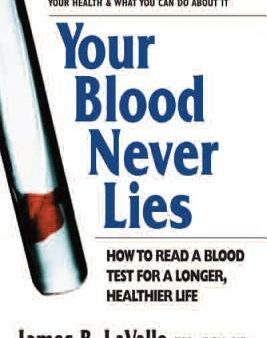 Your Blood Never Lies: How to Read a Blood Test for a Longer, Healthier Life Fashion