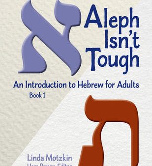 Aleph Isn t Tough: An Introduction to Hebrew for Adults, Book 1 on Sale