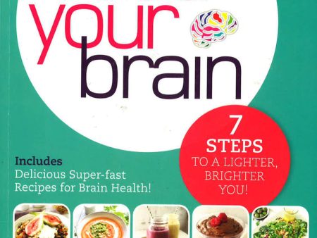 Feed Your Brain: 7 Steps To A Lighter, Brighter You! on Sale